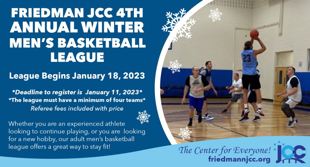 Friedman JCC - 4th Annual Winter Adult Men's Basketball League