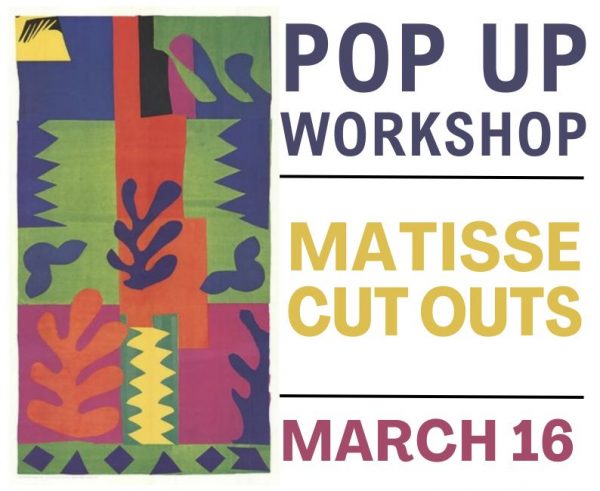 3/16 Cancelled- Matisse Cut-Outs (Non Member $45)