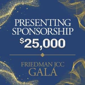 John Thalenfeld Memorial Gala | $25,000 Presenting Sponsorship | Friedman JCC